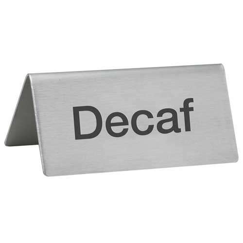 - SGN-102, -Decaf- Stainless Steel Tent Sign