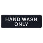 SGN-303, 9x3-inch 'Hand Wash Only' Black Information Sign
