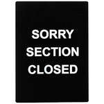 SGN-804, 11.8x8.4-inch "Sorry Section Closed" Information Sign